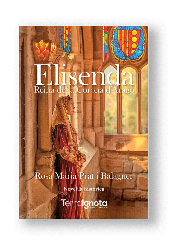 Cubierta del libro Elisenda, Reina de la corona de aragón de Rosa Maria Prat i Balaguer en bookcovertrailer.es