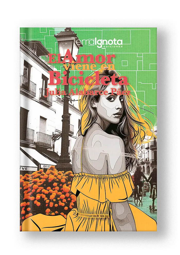 Cubierta del libro El Amor vienen en BIcicleta de Julia Alabarce Páez en bookcovertrailer.es