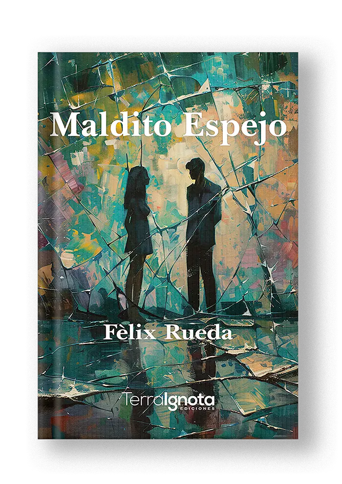 Cubierta del libro Maldito Espejo de Felix Rueda en bookcovertrailer.es